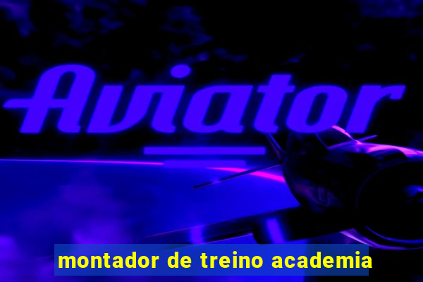 montador de treino academia